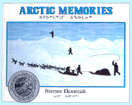 Arctic Memories - Ekoomiak, Normee