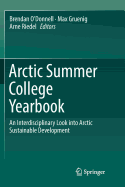 Arctic Summer College Yearbook: An Interdisciplinary Look Into Arctic Sustainable Development
