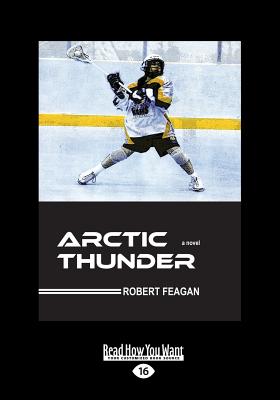 Arctic Thunder: A Novel - Feagan, Robert