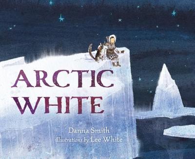 Arctic White - Smith, Danna