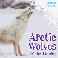 Arctic Wolves of the Tundra