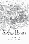 Arden House: Books 1 and 2