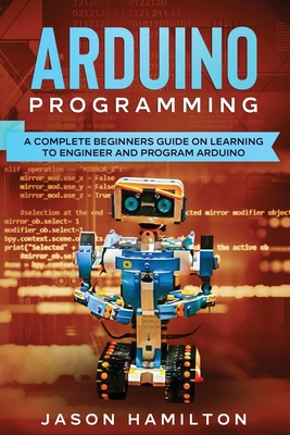 Arduino Programming - Hamilton, Jason