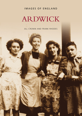 Ardwick - Cronin, Jill, and Rhodes, Frank