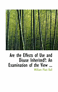 Are the Effects of Use and Disuse Inherited?: An Examination of the View ...