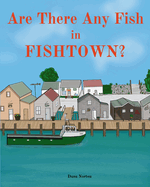 Are There Any Fish in Fishtown?