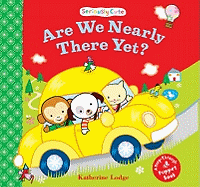 Are We Nearly There Yet?: Seriously Aute - a Peep-through Puppet Book