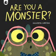 Are You a Monster?: Winner of the BookTrust Storytime Prize 2024