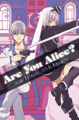 Are You Alice?, Vol. 3 - Katagiri, Ikumi, and Ninomiya, Ai, and Eckerman, Alexis