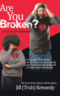 Are You Broken? You Can Be Restored!