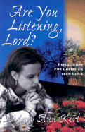 Are You Listening, Lord?: Reflections for Christian Teen Girls