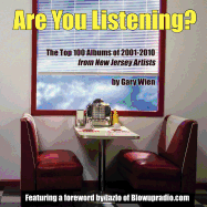 Are You Listening?: The Top 100 Albums of 2001-2010 By New Jersey Artists