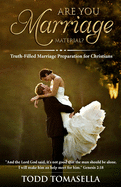 Are You Marriage Material?: Truth-Filled Marriage Preparation for Christians