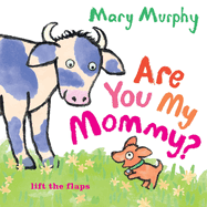 Are You My Mommy?