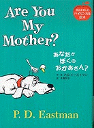 Are You My Mother? - Eastman, P D