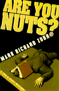 Are You Nuts?