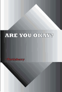 Are You Okay?