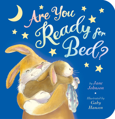 Are You Ready for Bed? - Johnson, Jane