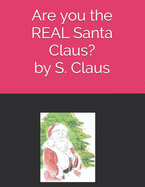 Are you the REAL Santa Claus?