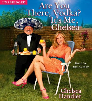 Are You There Vodka Its Me 6d - Handler, Chelsea (Read by)