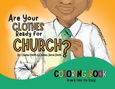 Are Your Clothes Ready for Church? Coloring Book - Smith, Charles J