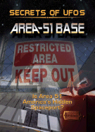 Area-51 Base: Is Area 51 America's Hidden Spaceport?