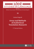 Areas and Methods of Audiovisual Translation Research: 2nd Revised Edition