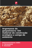 Argamassa de geopolmero: Um material de construo ecolgico e amigo do ambiente