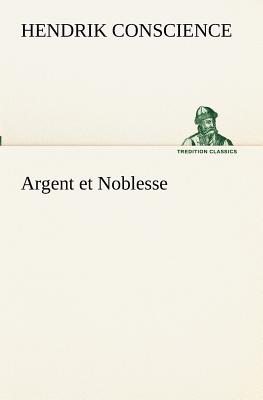 Argent et Noblesse - Conscience, Hendrik