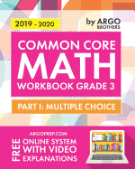 Argo Brothers Math Workbook, Grade 3: Common Core Multiple Choice (3rd Grade)