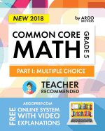 Argo Brothers Math Workbook, Grade 5: Common Core Multiple Choice (5th Grade)