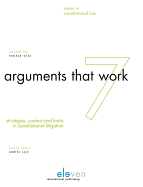 Arguments That Work: Strategies, Contexts and Limits in Constitutional Law