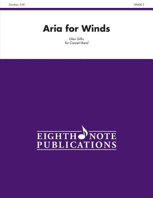 Aria for Winds: Conductor Score & Parts - Gillis, Glen (Composer)