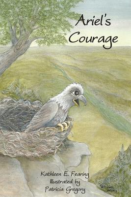 Ariel's Courage - Fearing, Kathleen E