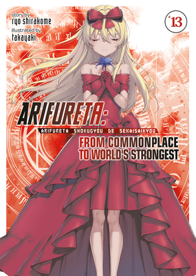 Arifureta: From Commonplace to World's Strongest (Light Novel) Vol. 13 - Shirakome, Ryo