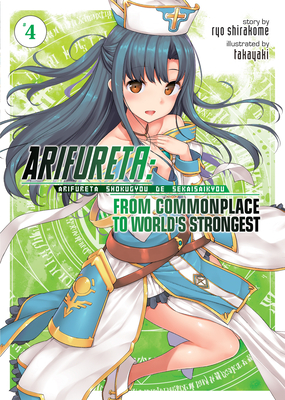 Arifureta: From Commonplace to World's Strongest (Light Novel) Vol. 4 - Shirakome, Ryo