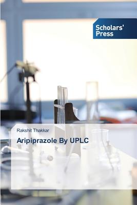 Aripiprazole By UPLC - Thakkar Rakshit