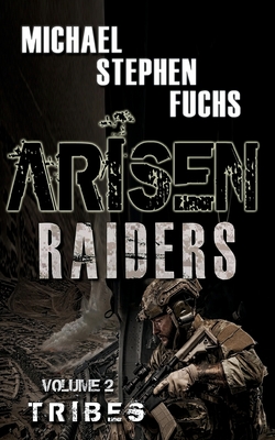 Arisen: Raiders, Volume 2 - Tribes - Fuchs, Michael Stephen