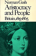 Aristocracy and People: Britain, 1815-1865