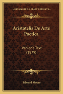 Aristotelis de Arte Poetica: Vahlen's Text (1879)