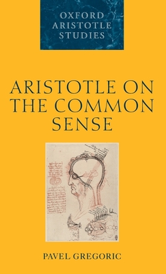 Aristotle Common Sense Oass C - Gregoric