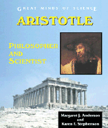 Aristotle: Philosopher and Scientist
