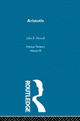 Aristotle - Morrall, John B.