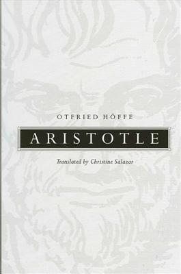 Aristotle - Hoffe, Otfried, and Salazar, Christine (Translated by)