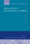 Aristotle's Metaphysics Lambda: Symposium Aristotelicum
