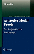 Aristotle's Modal Proofs: Prior Analytics A8-22 in Predicate Logic