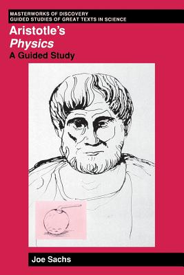 Aristotle's Physics: A Guided Study - Sachs, Joe