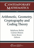 Arithmetic, Geometry, Cryptography and Coding Theory: 17th International Conference on