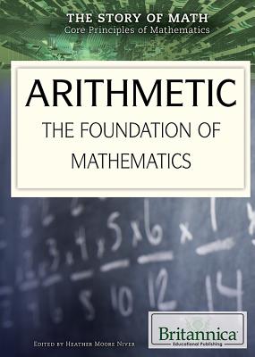 Arithmetic: The Foundation of Mathematics - Gladle, Garrett (Editor)