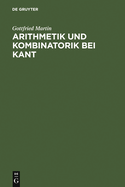 Arithmetik Und Kombinatorik Bei Kant